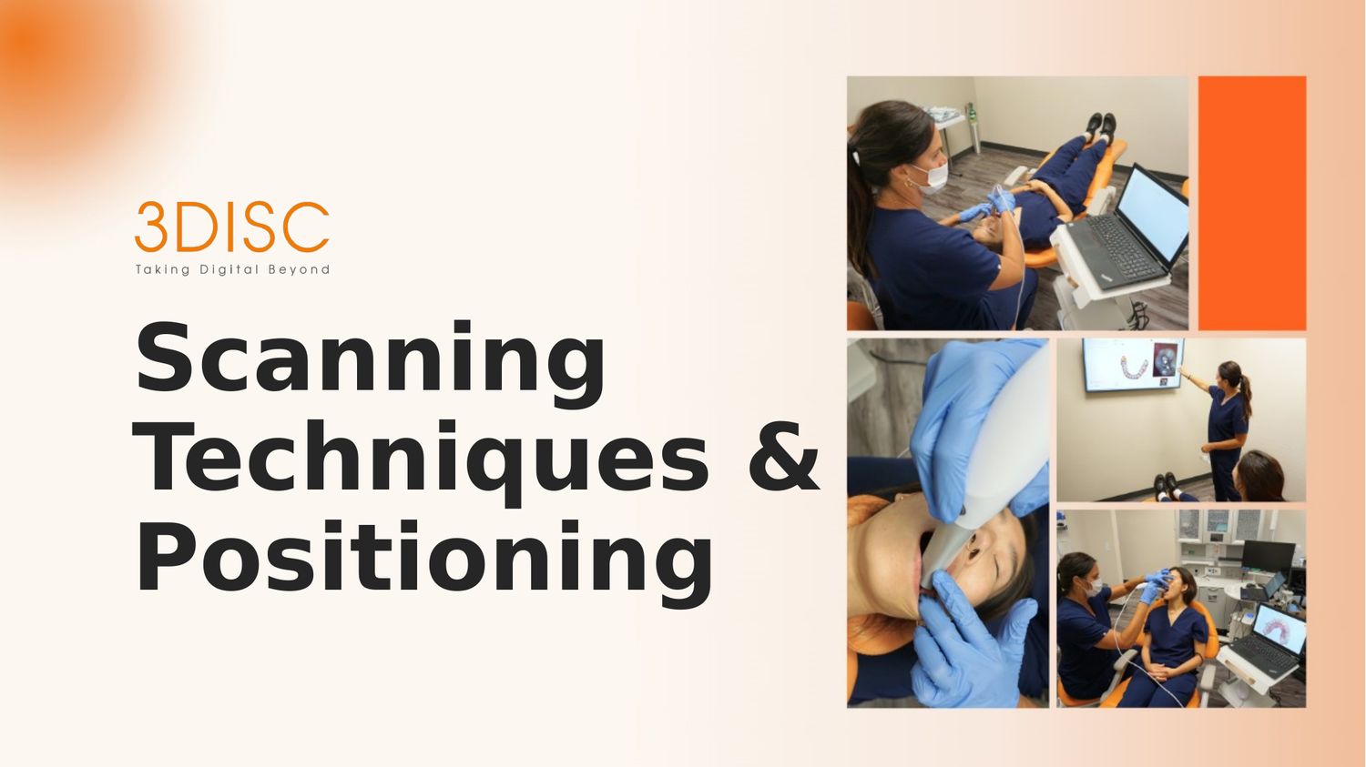 Scanning Techniques and Positioning — clinical photos